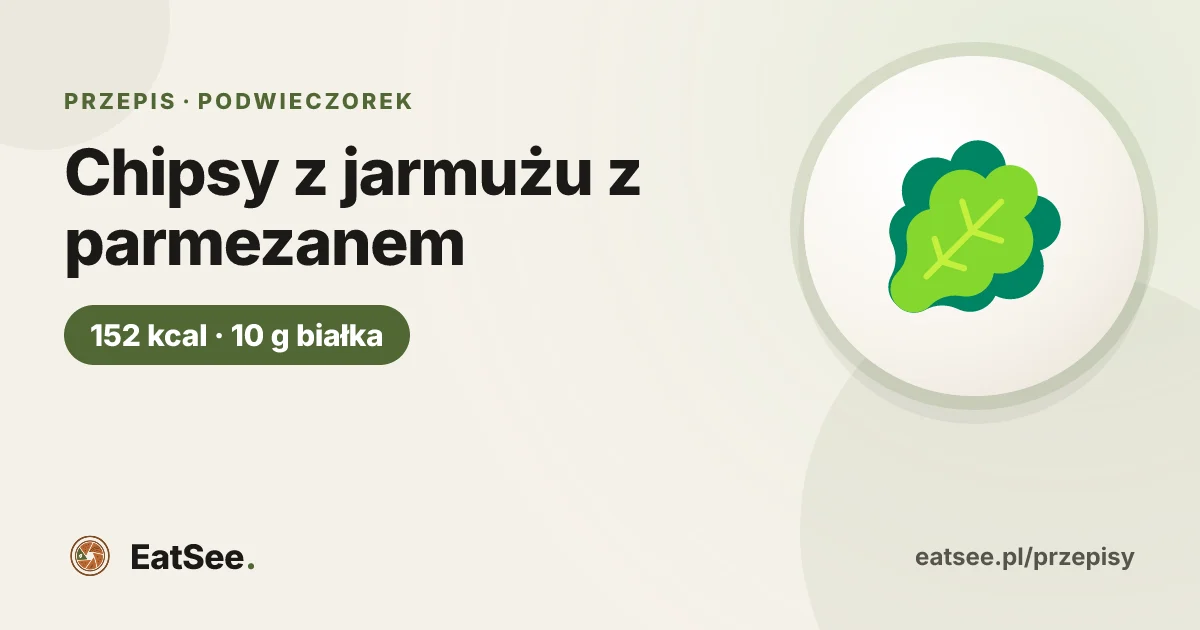 Chipsy z jarmużu z parmezanem - ok. 152 kcal w porcji