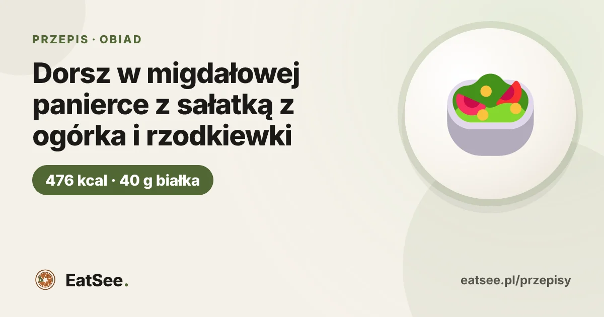 Dorsz w migdałowej panierce z sałatką z ogórka i rzodkiewki - ok. 476 kcal w porcji