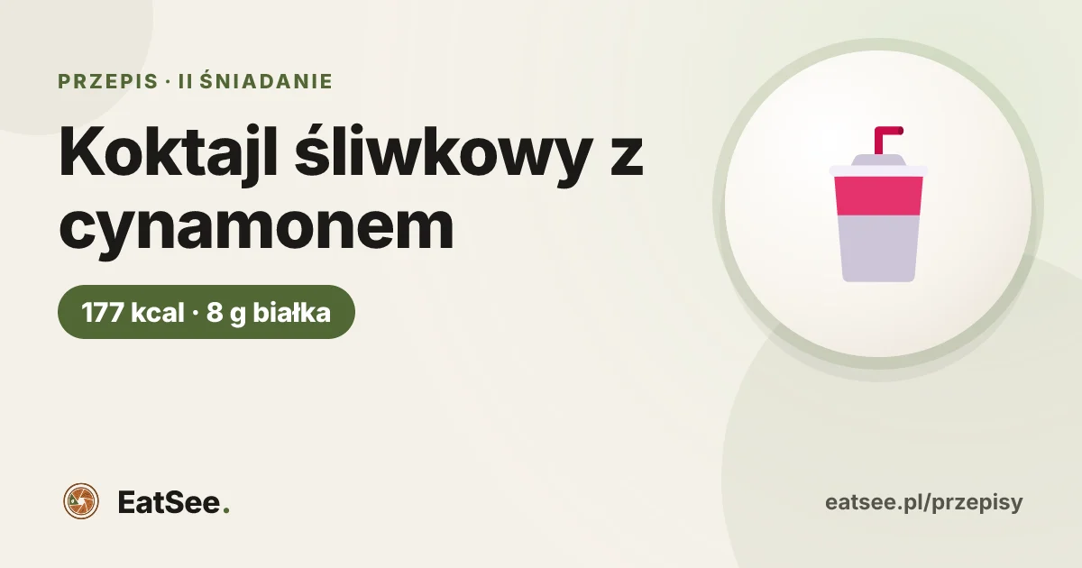 Koktajl śliwkowy z cynamonem - ok. 177 kcal w porcji