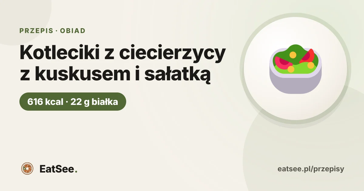 Kotleciki z ciecierzycy z kuskusem i sałatką - ok. 616 kcal w porcji