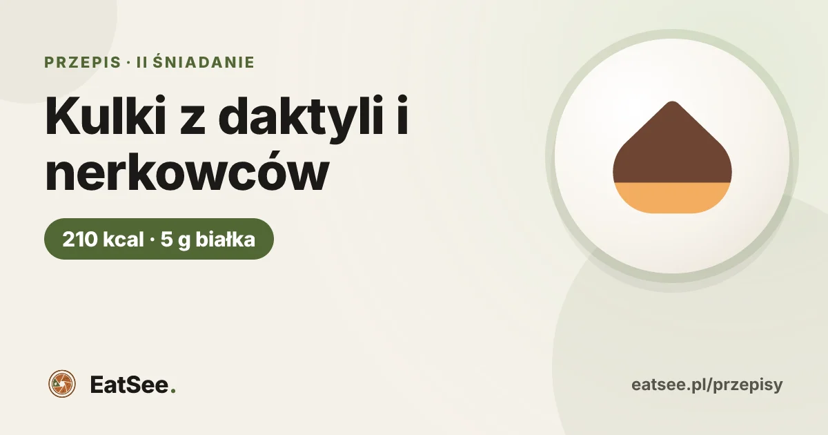 Kulki z daktyli i nerkowców - ok. 210 kcal w porcji
