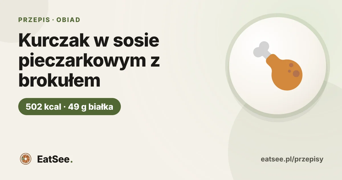 Kurczak w sosie pieczarkowym z brokułem - ok. 502 kcal w porcji