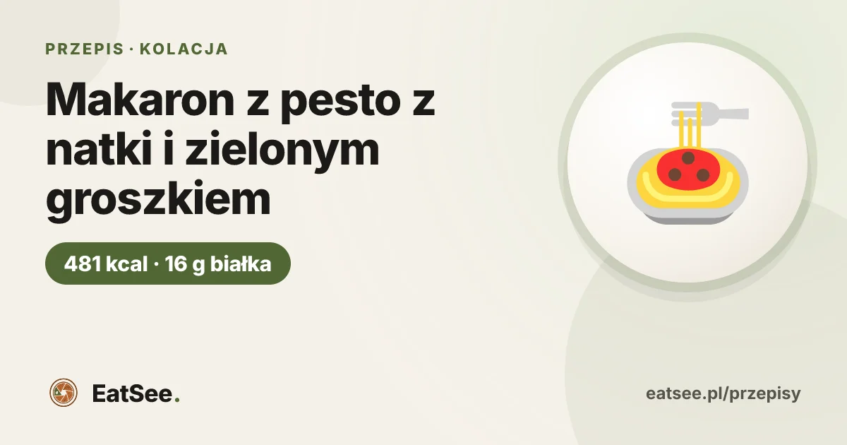Makaron z pesto z natki i zielonym groszkiem - ok. 481 kcal w porcji