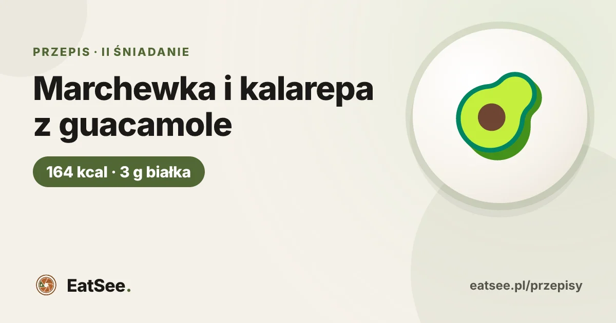 Marchewka i kalarepa z guacamole - ok. 164 kcal w porcji