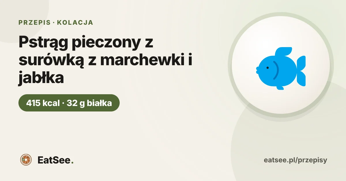 Pstrąg pieczony z surówką z marchewki i jabłka - ok. 415 kcal w porcji