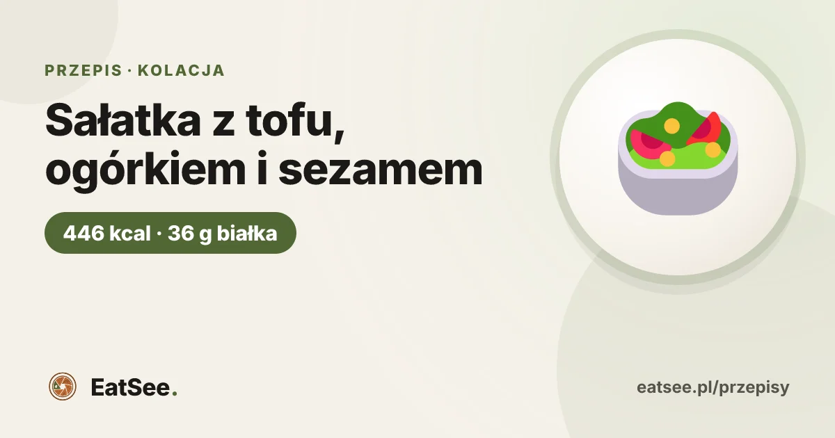 Sałatka z tofu, ogórkiem i sezamem - ok. 446 kcal w porcji