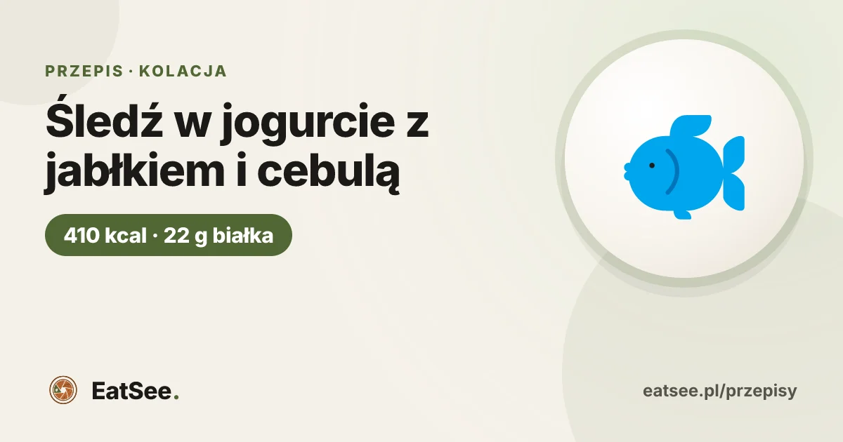 Śledź w jogurcie z jabłkiem i cebulą - ok. 410 kcal w porcji