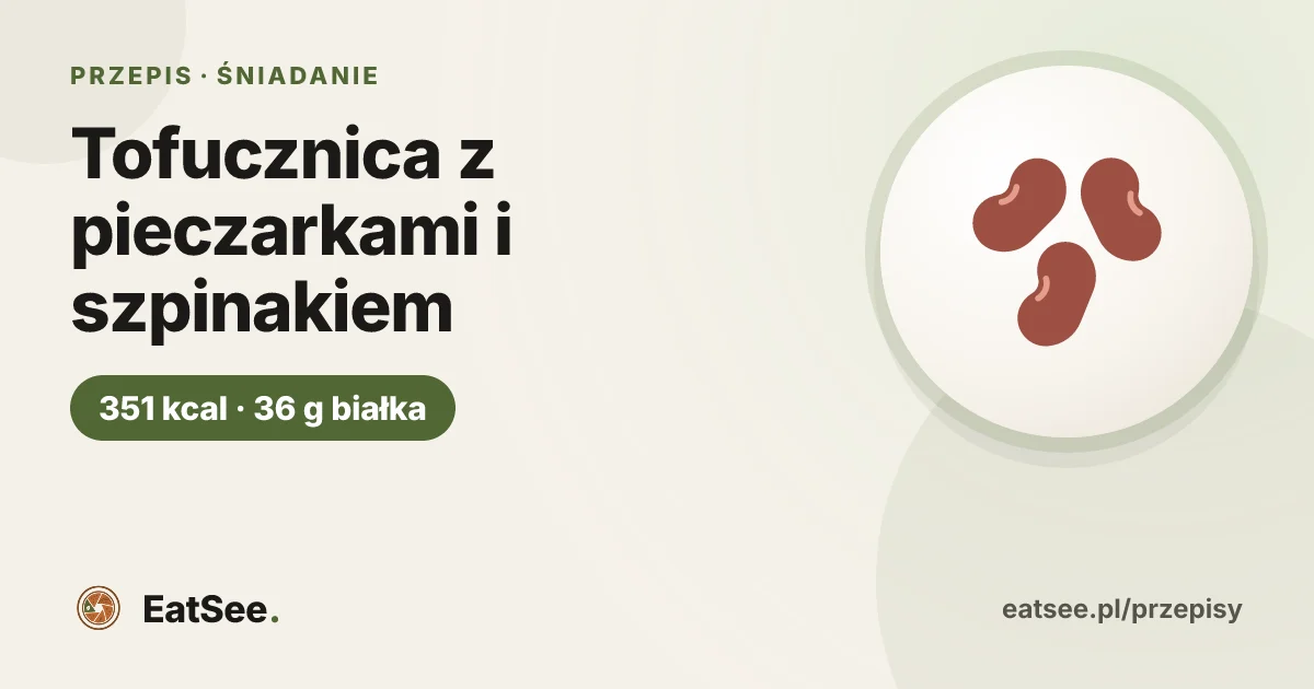 Tofucznica z pieczarkami i szpinakiem - ok. 351 kcal w porcji