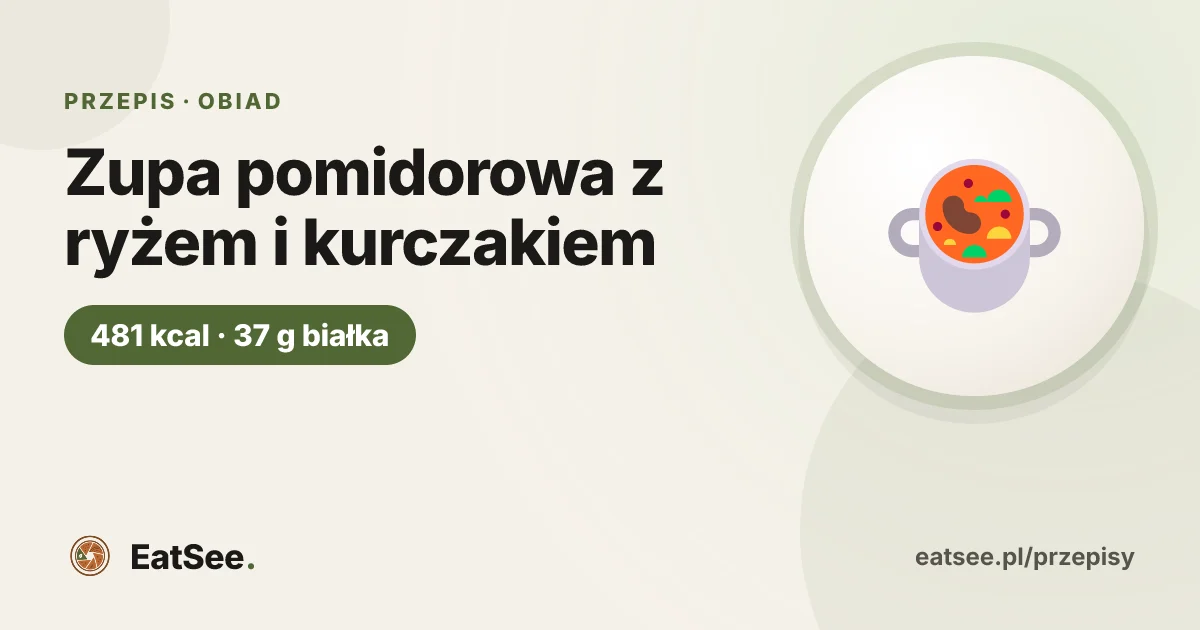 Zupa pomidorowa z ryżem i kurczakiem - ok. 481 kcal w porcji